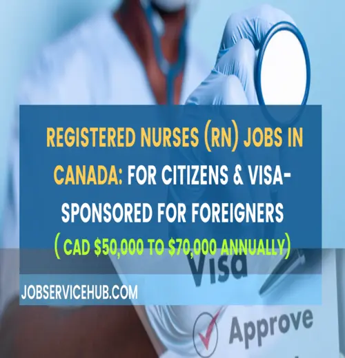 Registered Nurses (RN) Jobs in Canada- FOR CITIZENS & Visa-Sponsored for Foreigners